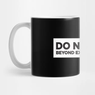 Do Not Use Beyond Expiration Date Mug